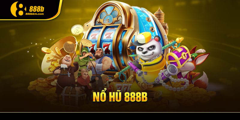 Sảnh nổ hũ 888b