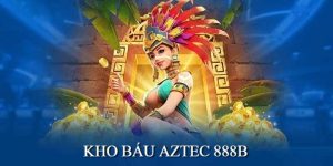 Sảnh game nổ hũ kho báu Aztec được đông đảo thành viên lựa chọn